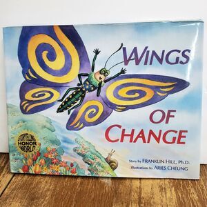 Wings of Change Franklin Hill Aries Cheung SIGNED 1st Edition Hardcover Children